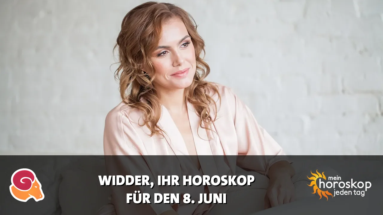 Horoscope Widder du Montag, 8. Juni 2026