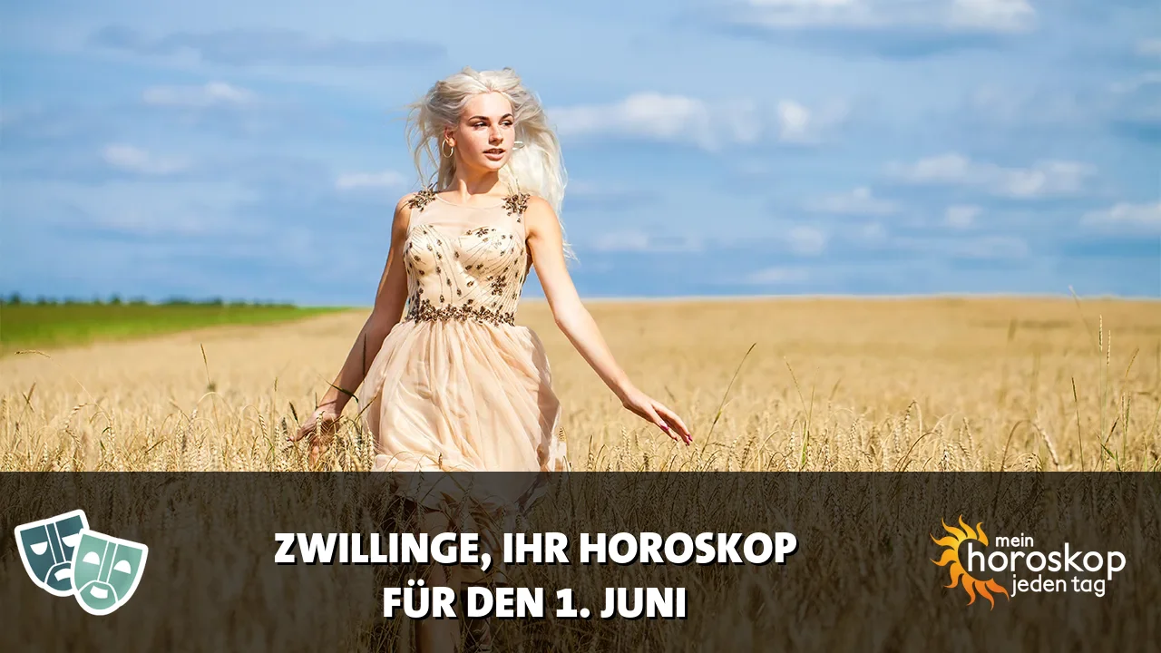 Horoscope Zwillinge du Montag, 1. Juni 2026