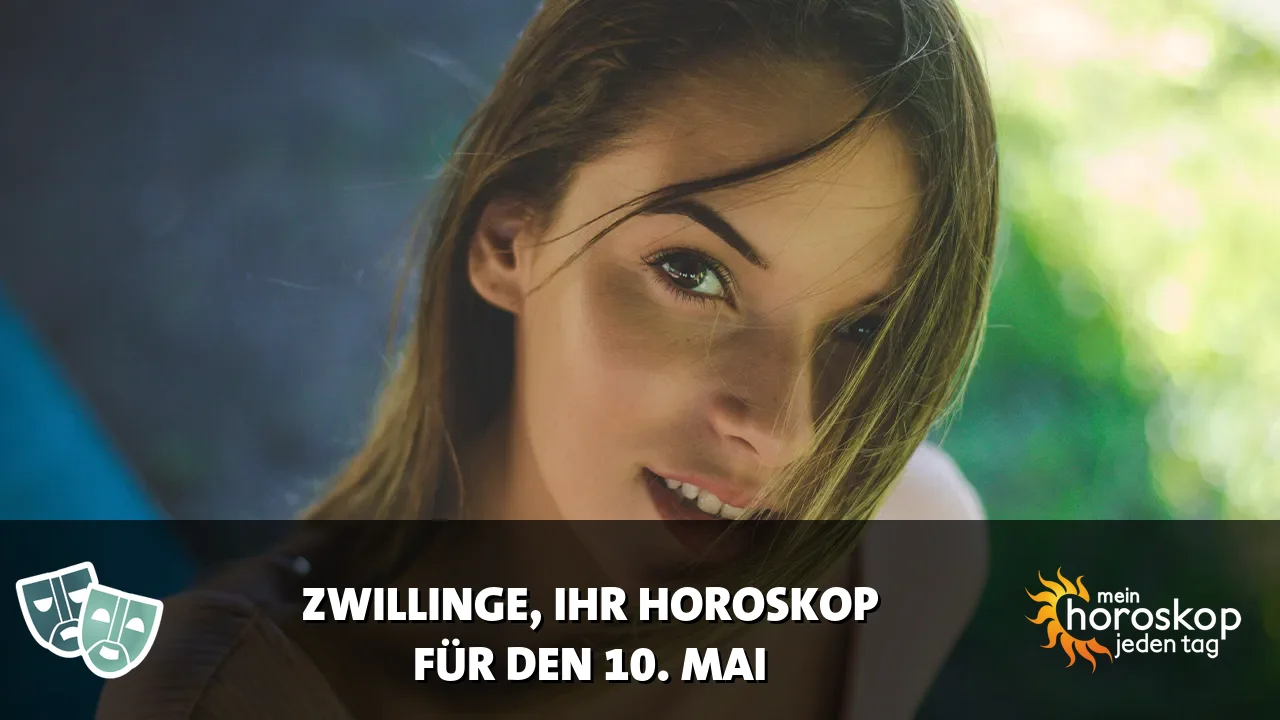 Horoscope Zwillinge du Sonntag, 10. Mai 2026