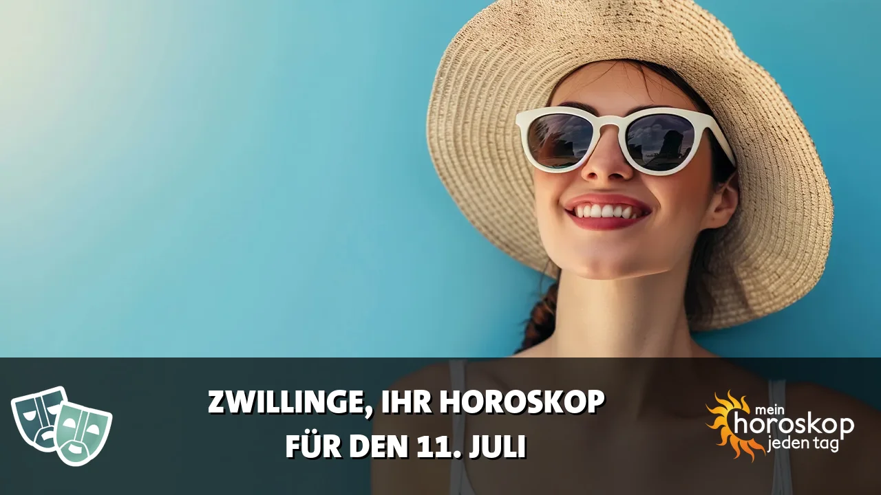 Horoscope Zwillinge du Samstag, 11. Juli 2026