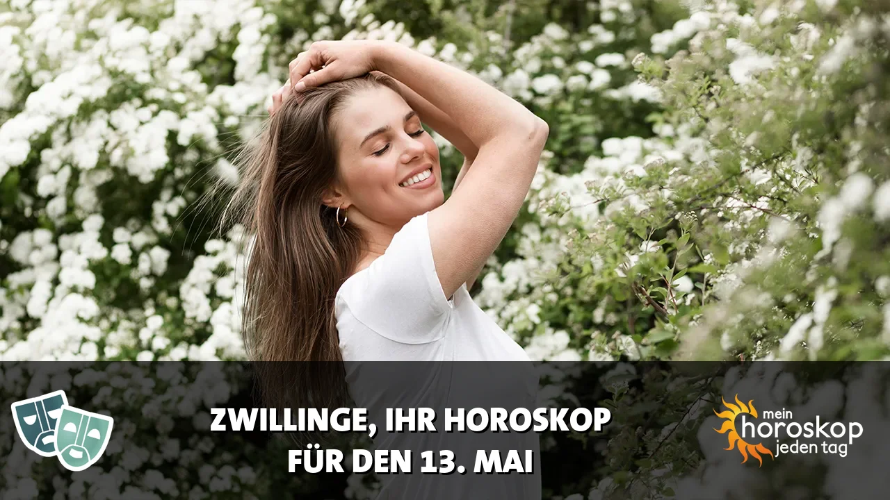 Horoscope Zwillinge du Mittwoch, 13. Mai 2026
