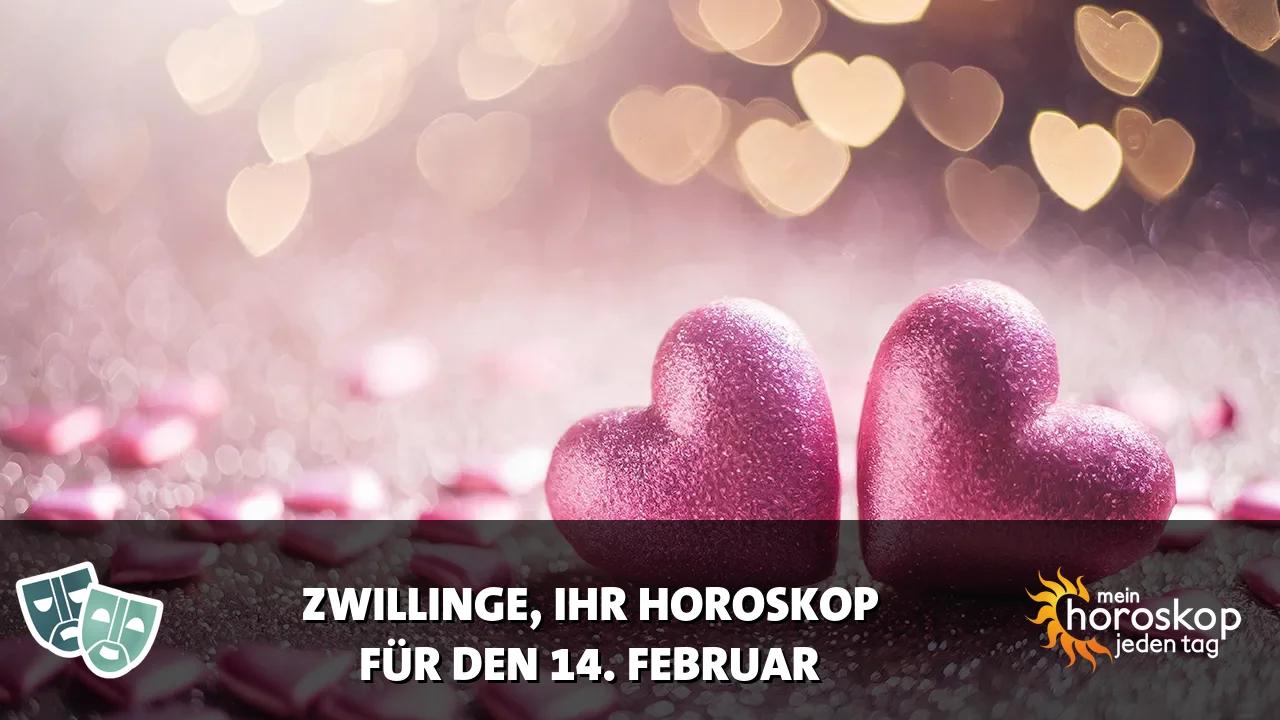 Horoscope Zwillinge du Samstag, 14. Februar 2026