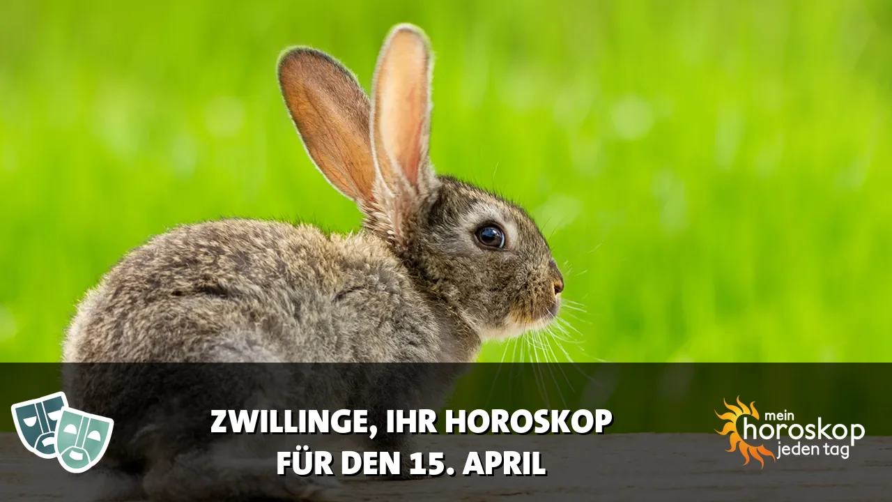 Horoscope Zwillinge du Mittwoch, 15. April 2026