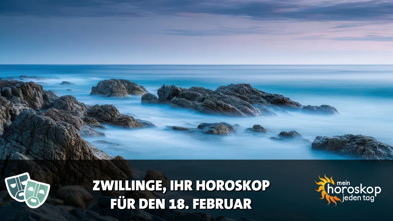 Horoscope Zwillinge du Mittwoch, 18. Februar 2026