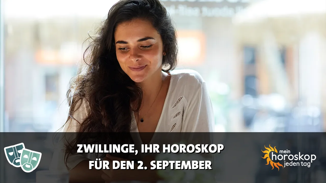 Horoscope Zwillinge du Mittwoch, 2. September 2026