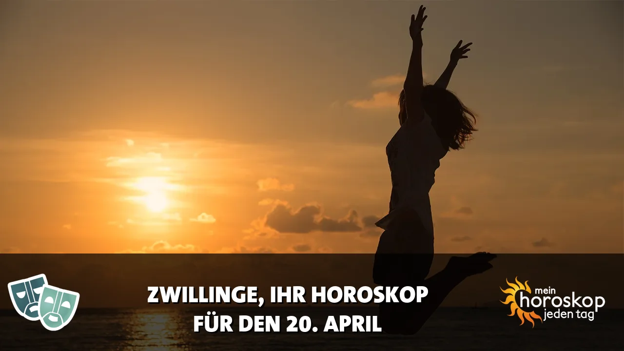 Horoscope Zwillinge du Montag, 20. April 2026