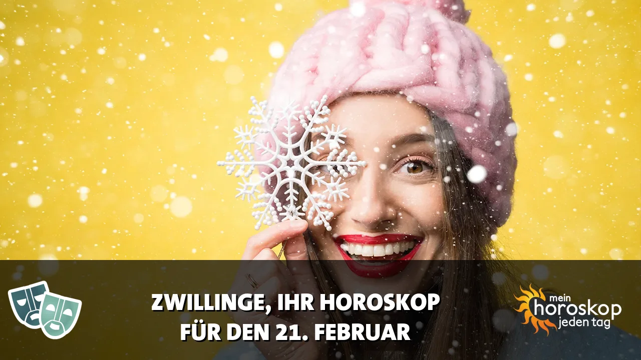 Horoscope Zwillinge du Samstag, 21. Februar 2026