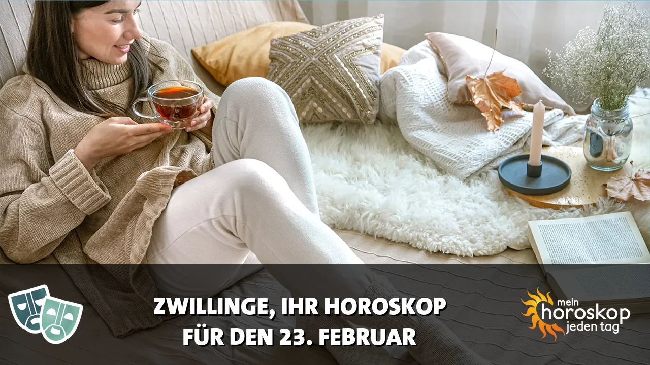 Horoscope Zwillinge du Montag, 23. Februar 2026