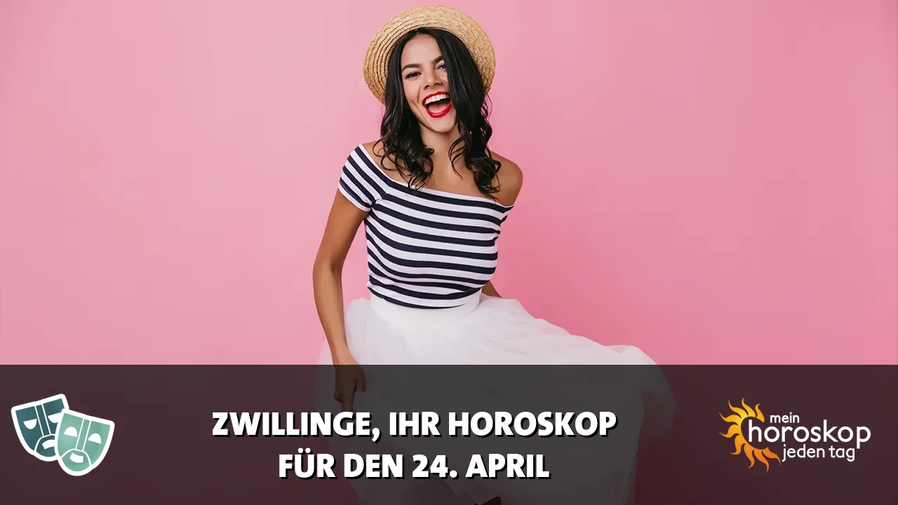 Horoscope Zwillinge du Freitag, 24. April 2026