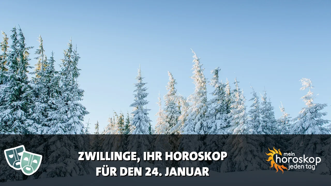 Horoscope Zwillinge du Samstag, 24. Januar 2026