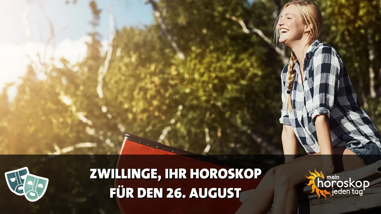 Horoscope Zwillinge du Mittwoch, 26. August 2026