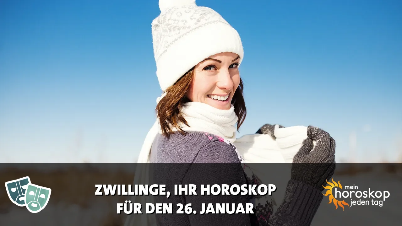 Horoscope Zwillinge du Montag, 26. Januar 2026