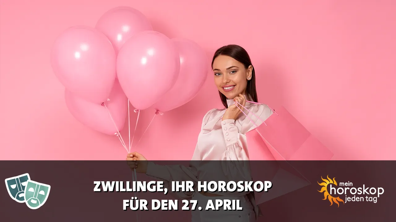 Horoscope Zwillinge du Montag, 27. April 2026