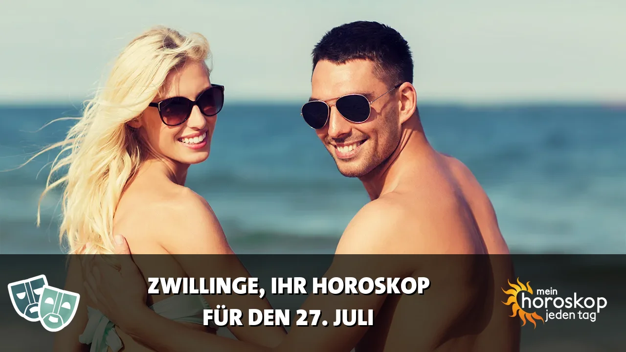 Horoscope Zwillinge du Montag, 27. Juli 2026