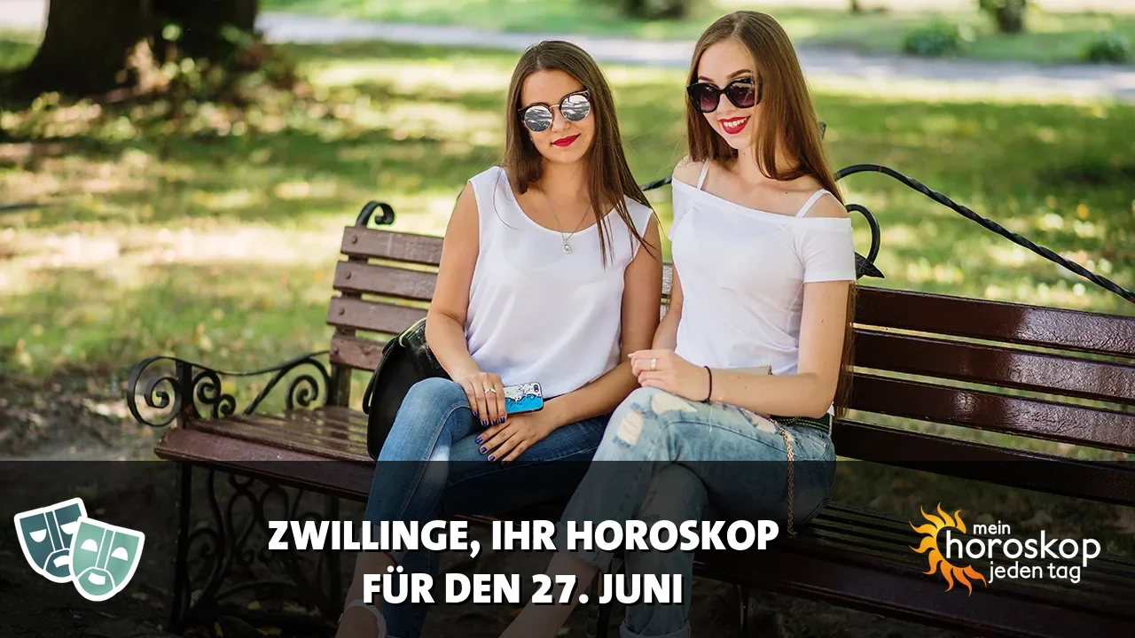 Horoscope Zwillinge du Samstag, 27. Juni 2026