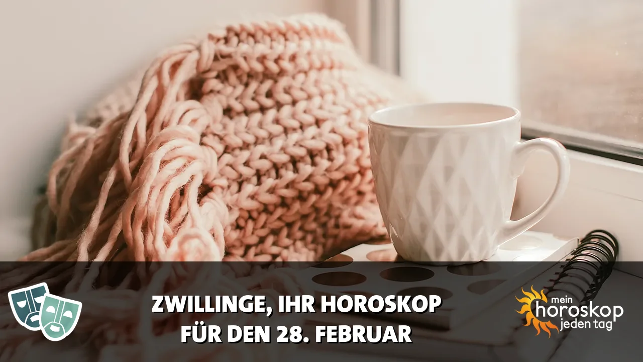 Horoscope Zwillinge du Samstag, 28. Februar 2026