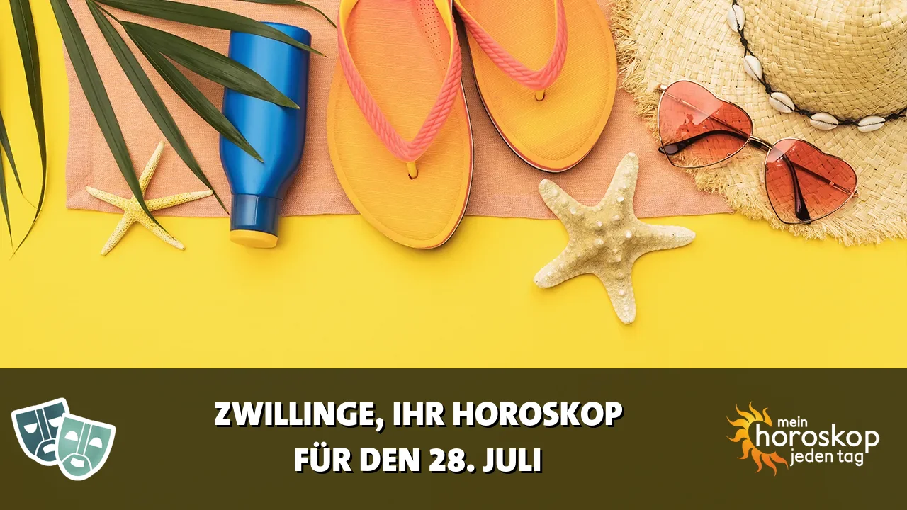 Horoscope Zwillinge du Dienstag, 28. Juli 2026