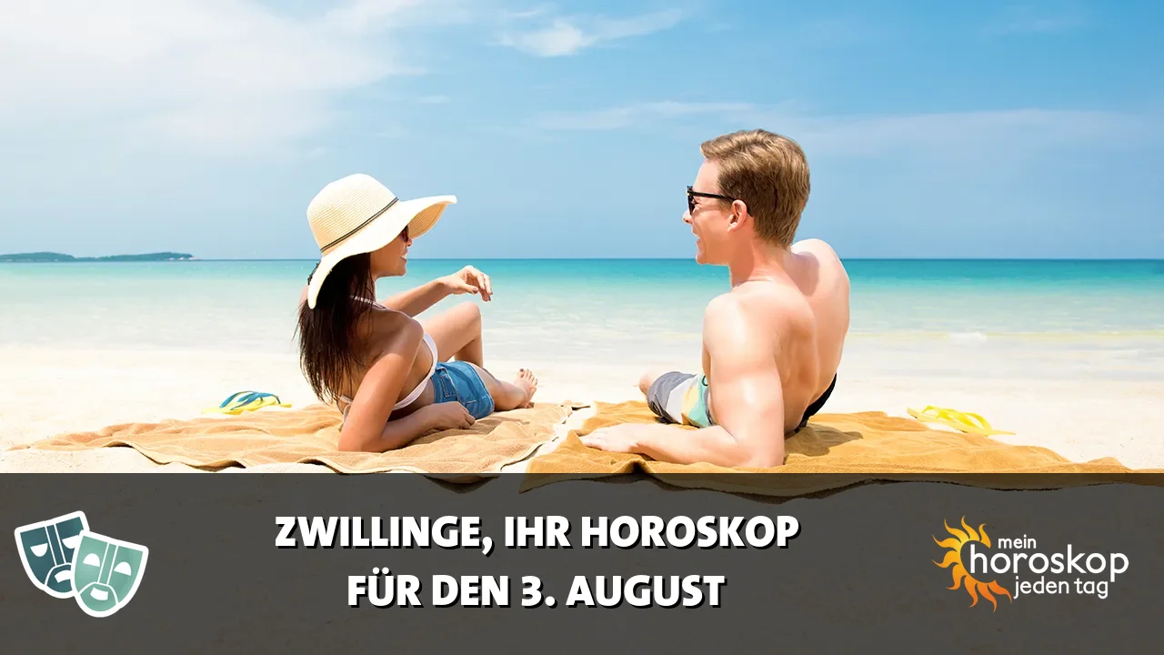 Horoscope Zwillinge du Montag, 3. August 2026