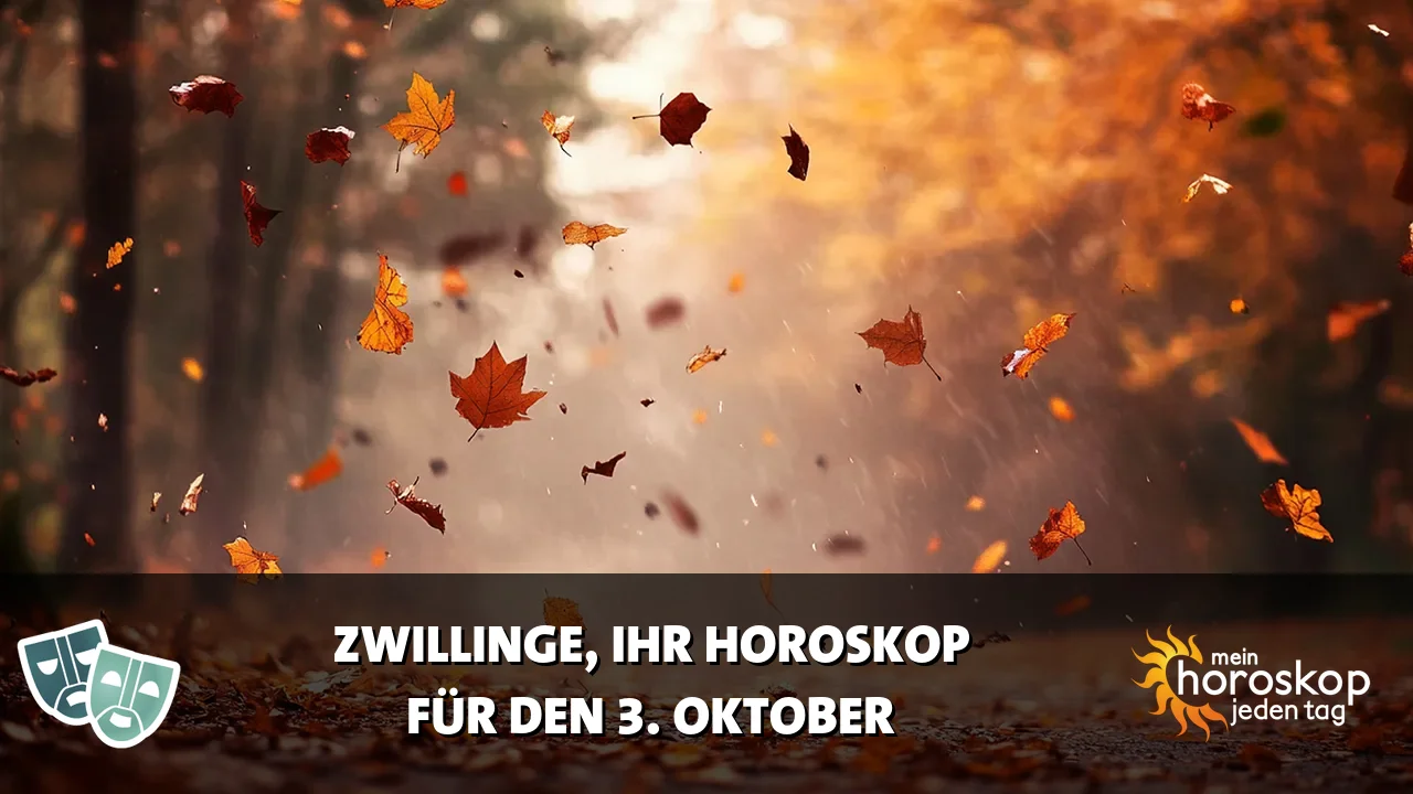 Horoscope Zwillinge du Samstag, 3. Oktober 2026