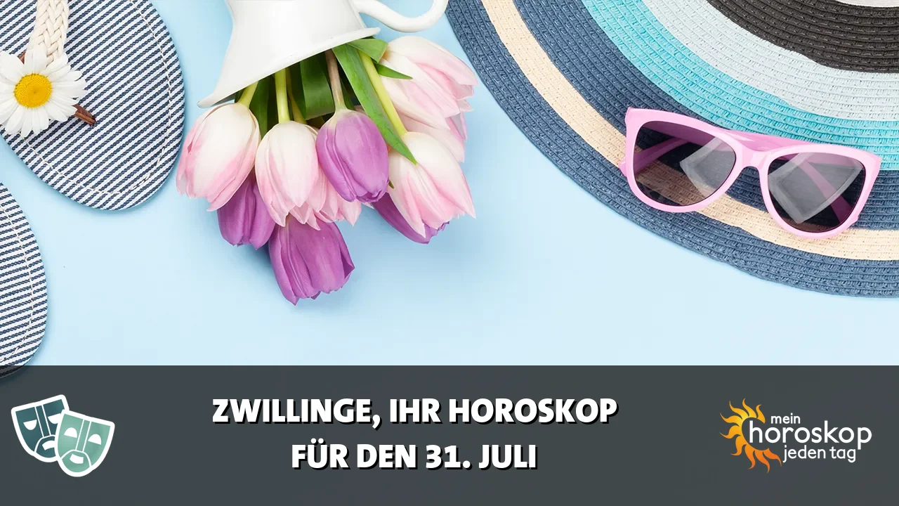 Horoscope Zwillinge du Freitag, 31. Juli 2026