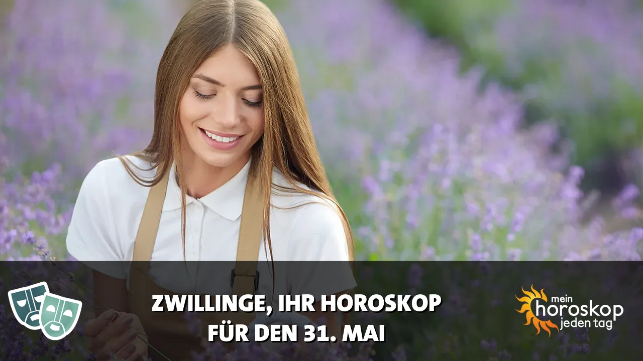 Horoscope Zwillinge du Sonntag, 31. Mai 2026