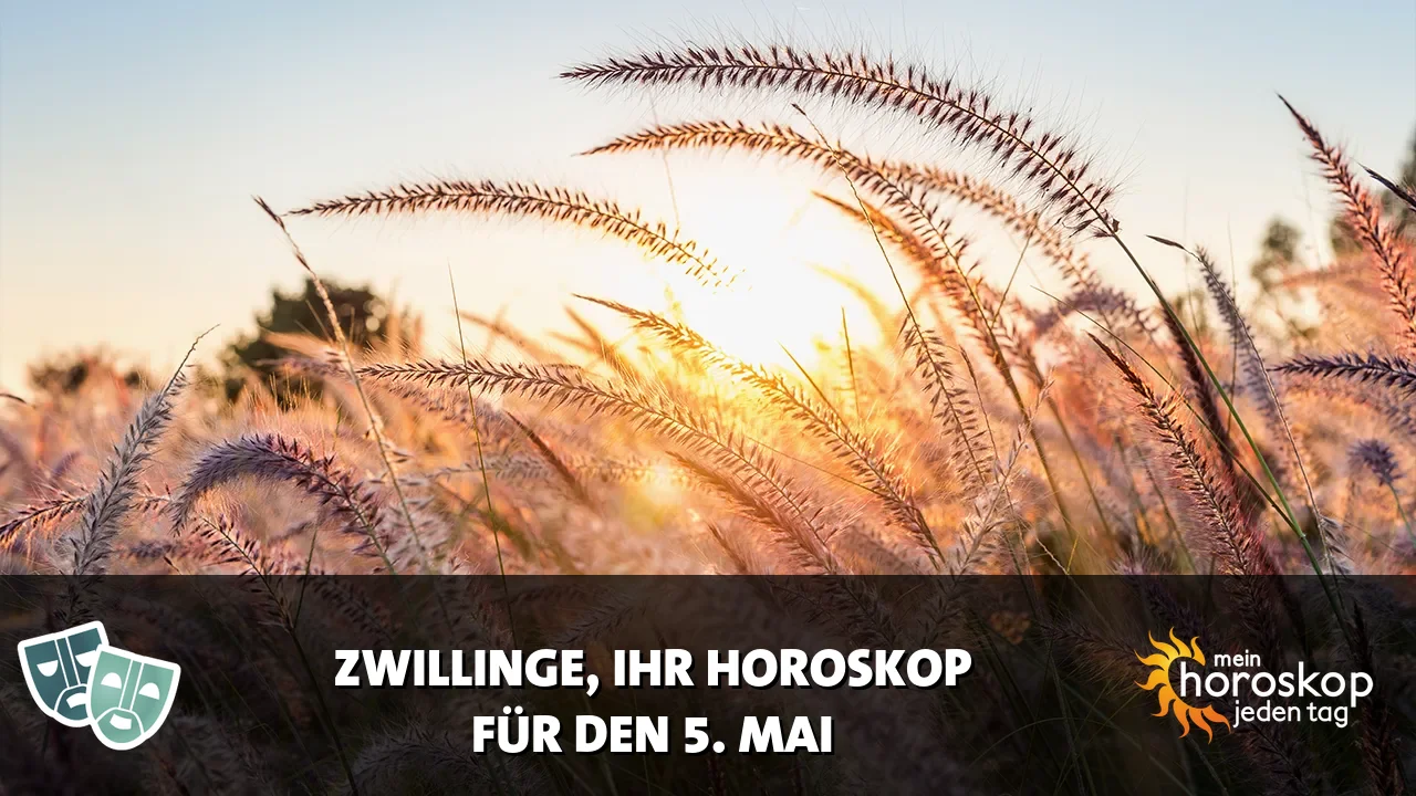 Horoscope Zwillinge du Dienstag, 5. Mai 2026