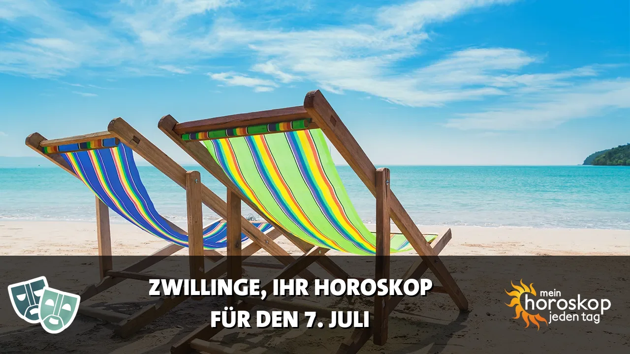 Horoscope Zwillinge du Dienstag, 7. Juli 2026