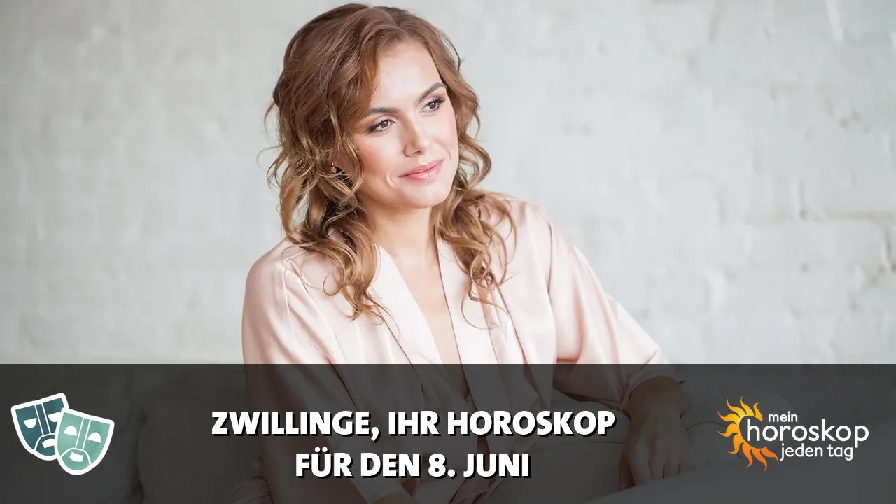 Horoscope Zwillinge du Montag, 8. Juni 2026